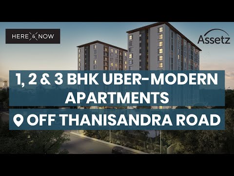 Assetz Here & Now - Bangalore